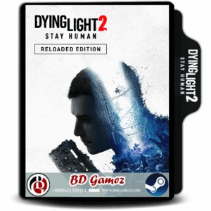 Dying Light 2: Reloaded Edition - Steam